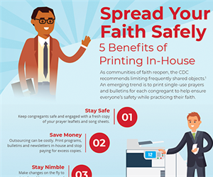 Spread Your Faith Safely: 5 Benefits of Printing In-House