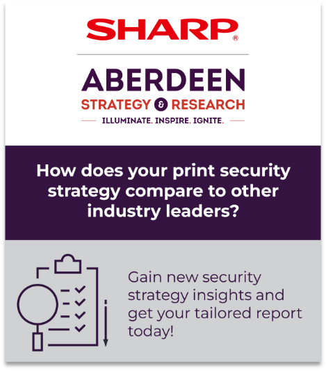 How does your print security strategy compare to other industry leaders? Gain new security strategy insights and get your tailored report today
